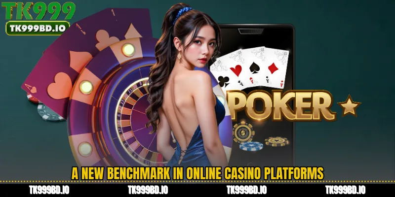 A New Benchmark in Online Casino Platforms