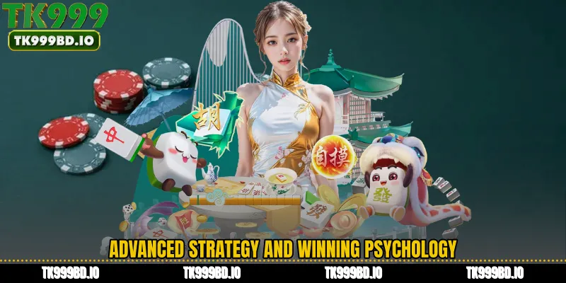 Advanced Strategy and Winning Psychology