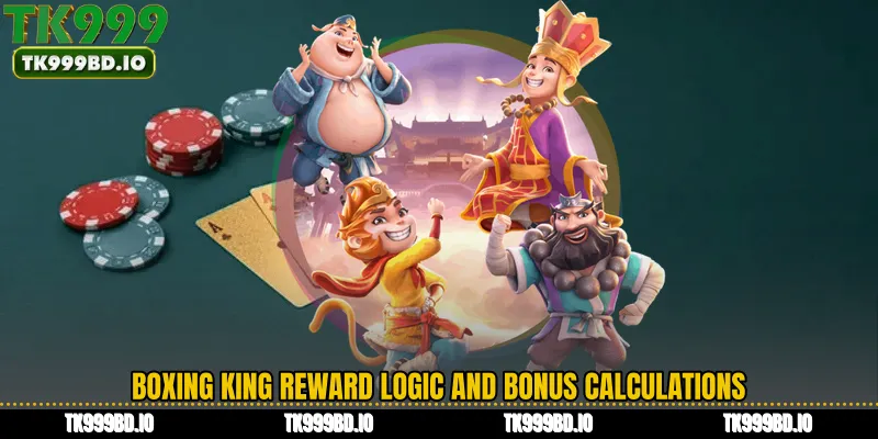 Boxing King Reward Logic and Bonus Calculations