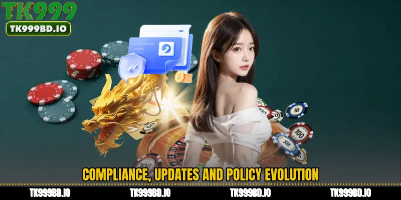 Compliance, Updates and Policy Evolution