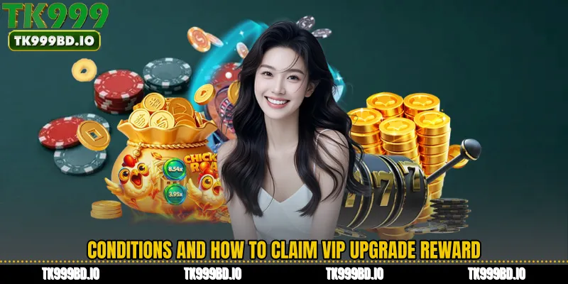 Conditions and How to Claim VIP Upgrade Reward