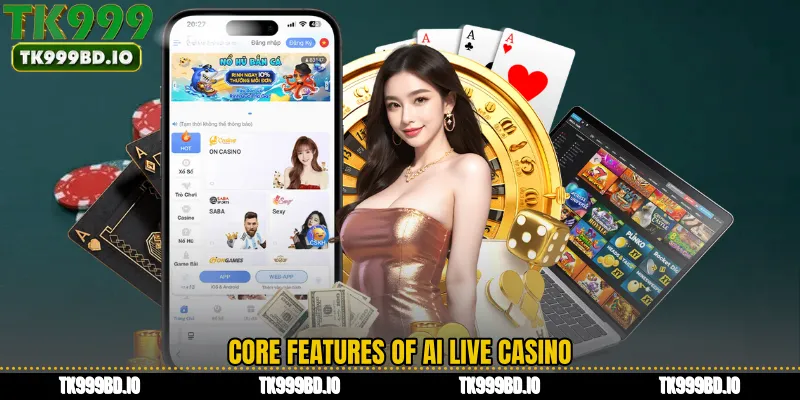 Core Features of AI Live Casino
