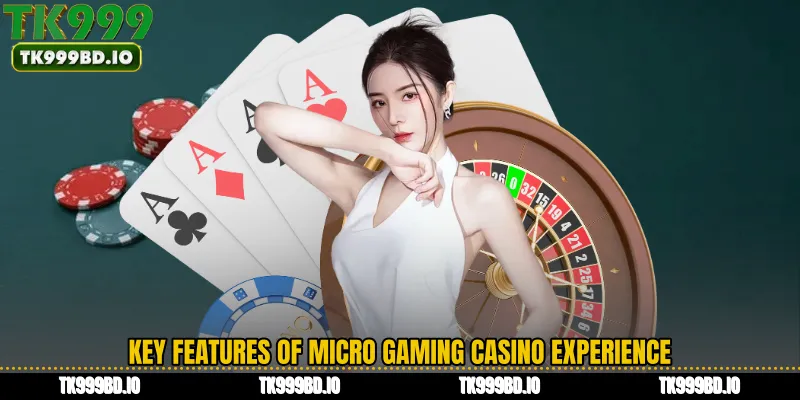 Key Features of Micro Gaming Casino Experience