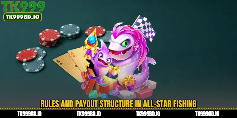 Rules and payout structure in All-Star Fishing
