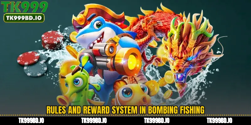 Rules and Reward System in Bombing Fishing