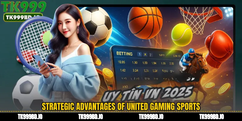 Strategic Advantages of United Gaming Sports