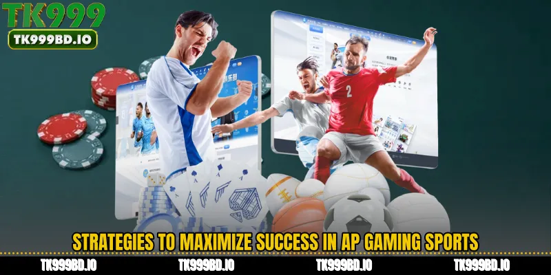 Strategies to Maximize Success in AP Gaming Sports