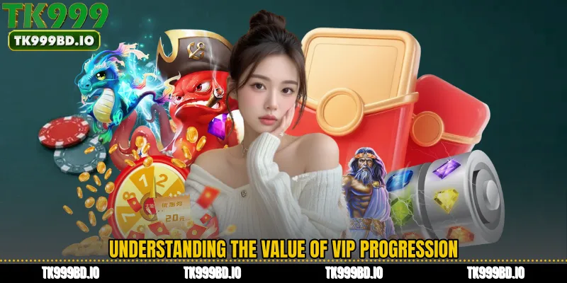 Understanding the Value of VIP Progression