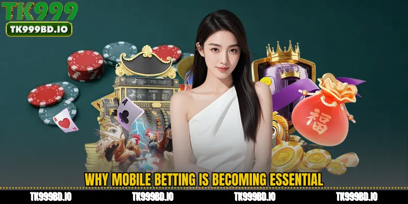 Why Mobile Betting Is Becoming Essential